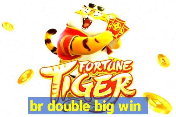 br double big win